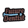 Word Furure Dentist Enamel Pins JEWB-D019-01C-EB-1