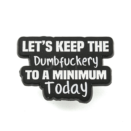 Let's Keep The Dumbfuckery Alloy Badges JEWB-M041-02B-1