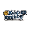 Inspiring Word Keep on Smiling Enamel Pins JEWB-Z014-05C-EB-1