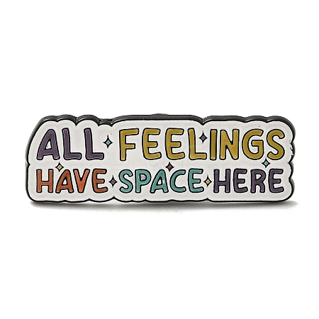 Inspirational Word ALL FEELINGS HAVE SPACE HERE Alloy Enamel Pins Broochs JEWB-R023-03C-1