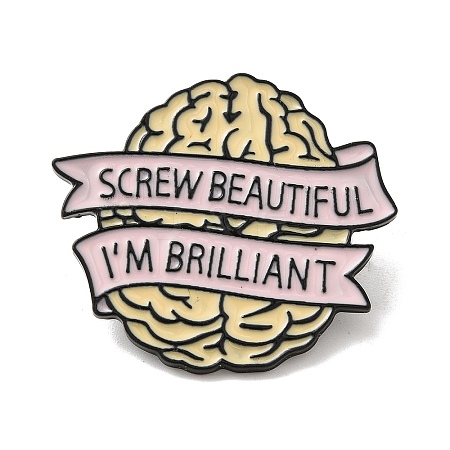 Screw Beautiful I'm Brilliant Brain Enamel Pins JEWB-S025-08-1